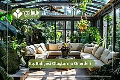Kış Bahçesi Oluşturma Önerileri