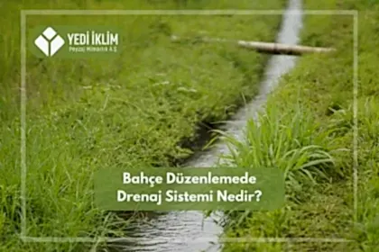 Bahçe Düzenlemede-Drenaj Sistemi Nedir?