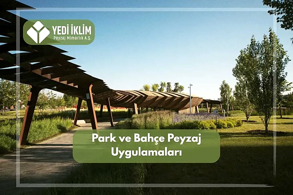 Park ve Bahçe Peyzaj Uygulamaları