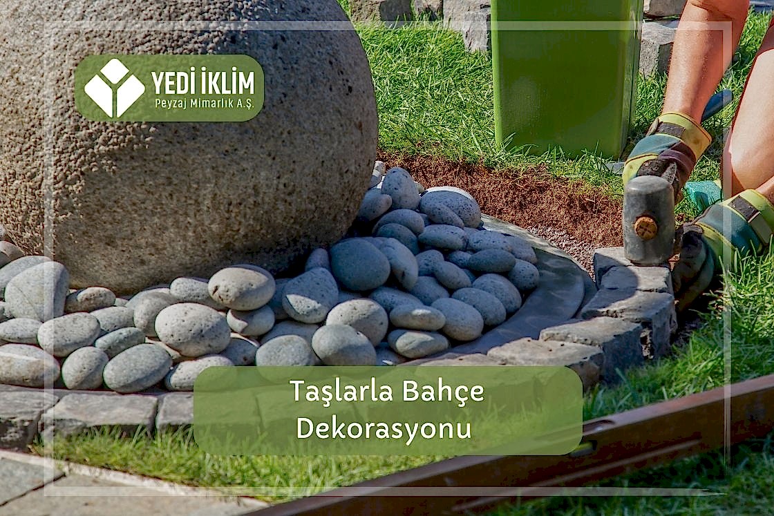 Taşlarla Bahçe Dekorasyonu
